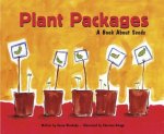 Plant Packages: A Book about Seeds
