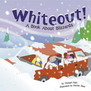 Whiteout: A Book about Blizzards