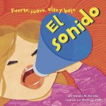 El Sondio: Fuerte, Suave, Alto y Bajo = Sound