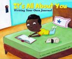 It's All about You: Writing Your Own Journal