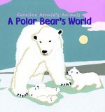 A Polar Bear's World