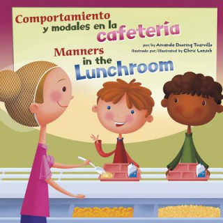 Comportamiento y Modales en la Cafeteria/Manners In The Lunchroom