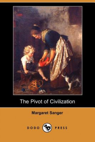 The Pivot of Civilization (Dodo Press)