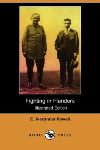 Fighting in Flanders (Illustrated Edition) (Dodo Press)