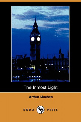 The Inmost Light (Dodo Press)