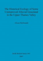 Historical Ecology of Some Unimproved Alluvial Grassland in the Upper Thames Valley
