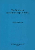 Prehistoric Island Landscape of Scilly