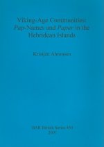 Viking-Age Communities: Pap-Names and Papar in the Hebridean Islands