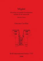 Migdol. Ricerche su modelli di architettura militare di eta ramesside (Medinet Habu)