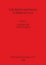 Folk Beliefs and Practice in Medieval Lives