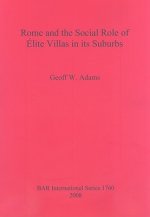 Rome and the Social Role of Elite Villas in its Suburbs