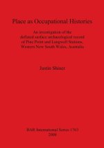 Place as Occupational Histories: An Investigation of the Deflated Surface Archaeological Record of Pine Point and Langwell Stations Western New South