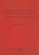 History of Early Medieval Towns of North and Central Italy