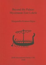Beyond the Palace: Mycenaean East Lokris