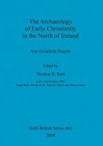 Archaeology of Early Christianity in the North of Ireland