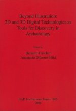 Beyond Illustration: 2D and 3D Digital Technologies as Tools for Discovery in Archaeology