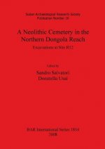 Neolithic Cemetery in the Northern Dongola Reach: Excavations at Site R12