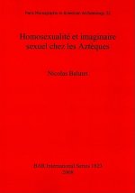 Homosexualite et imaginaire sexuel chez les Azteques
