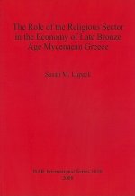 Role of the Religious Sector in the Economy of Late Bronze Age Mycenaean Greece