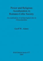 Power and Religious Acculturation in Romano-Celtic Society