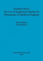 Northern Rock: The Use of Egglestone Marble for Monuments in Medieval England