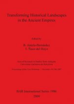 Transforming historical landscapes in the ancient empires
