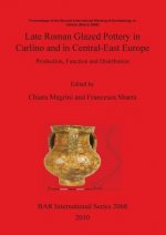 Late Roman glazed pottery in Carlino and in Central-East Europe