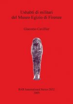 Ushabti di militari del Museo Egizio di Firenze