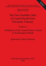First Neolithic Sites in Central/South-East European Transect