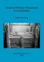 Medieval Military Monuments in Lincolnshire