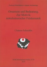 Ornament und Bedeutung. Zur Motivik mittelminoischer Feinkeramik