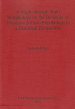 Study Through Skull Morphology on the Diversity of Holocene African Populations in a Historical Perspective