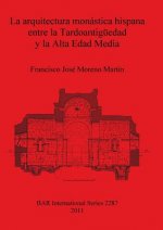 arquitectura monastica hispana entre la Tardoantiguedad y la Alta Edad Media