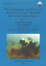Archaeology and History of the Flower of Ugie, Wrecked 1852 in the Eastern Solent