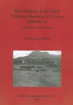 Annexes at the Early Christian Basilicas of Greece (4th-6th C.)