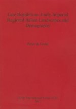 Late Republican-Early Imperial Regional Italian Landscapes and Demography