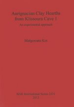 Aurignacian Clay Hearths from Klissoura Cave 1