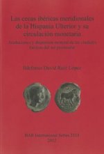 Las cecas ibericas meridionales de la Hispania Ulterior y su circulacion monetaria