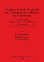 Settlement Patterns Production and Trades from Neolithic to Middle Ages
