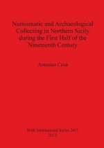 Numismatic and Archaeological Collecting in Northern Sicily During the First Half of the Nineteenth Century