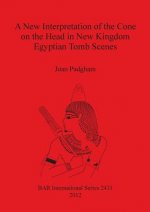 New Interpretation of the Cone on the Head in New Kingdom Egyptian Tomb Scenes