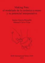 Making Pots: el modelado de la ceramica a mano y su potencial interpretativo