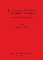 Excavations at Tel Zahara (2006-2009): Final Report