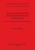 Ancient Red Sea Port of Adulis and the Eritrean Coastal Region