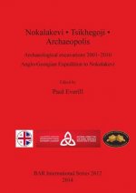 Nokalakevi . Tsikhegoji . Archaeopolis Archaeological excavations 2001-2010: Anglo-Georgian Expedition to Nokalakevi