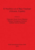 Neolitico en el Bajo Vinalopo (Alicante  Espana)