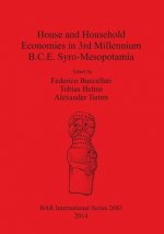 House and Household Economies in 3rd millennium B.C.E. Syro-Mesopotamia