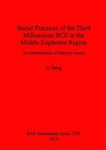 Burial Practices of the Third Millennium BCE in the Middle Euphrates Region