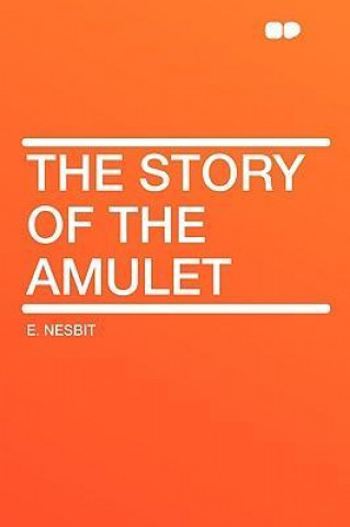 The Story of the Amulet