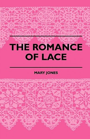 The Romance Of Lace
